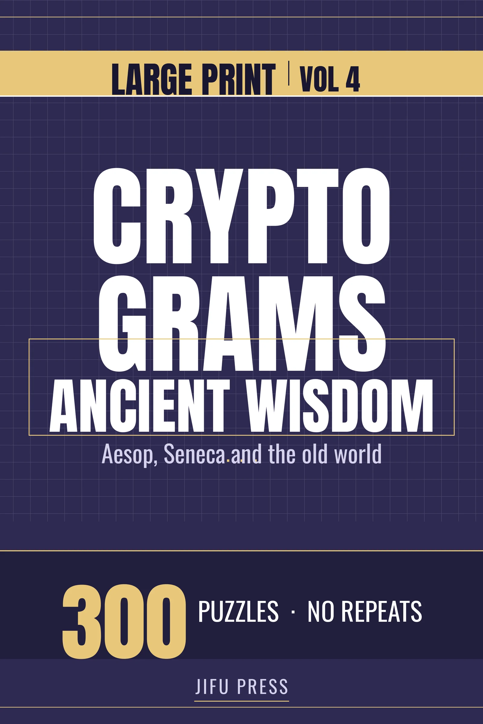 Large Print Cryptograms: Ancient Wisdom